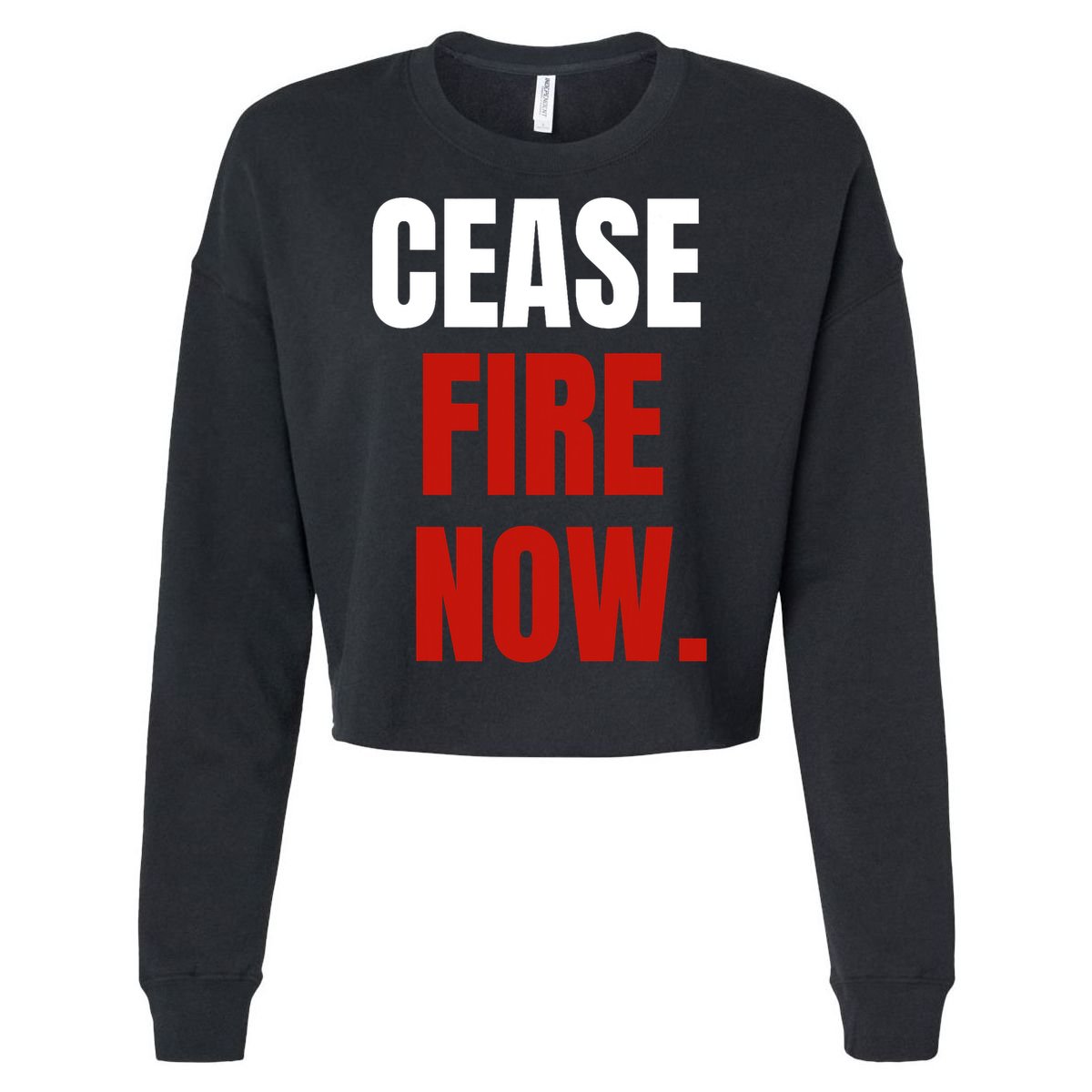 Cease Fire Now. Cropped Pullover Crew