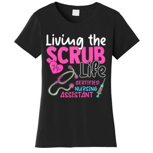 Cna For Nurse Hospital Colletion Living The Scrubs Life Women's T-Shirt