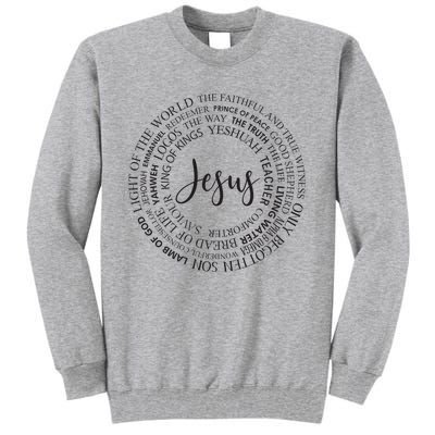 Christian Faith Names Of Jesus A Gift Tall Sweatshirt