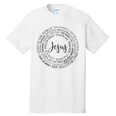 Christian Faith Names Of Jesus A Gift Tall T-Shirt