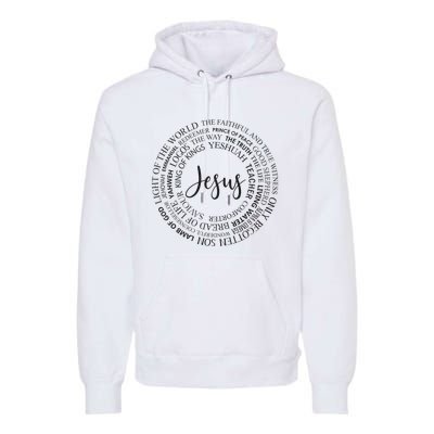 Christian Faith Names Of Jesus A Gift Premium Hoodie