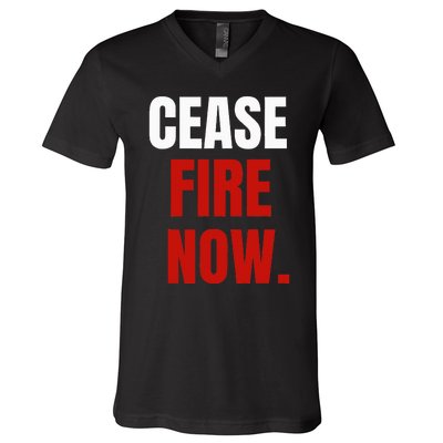 Cease fire Now. V-Neck T-Shirt