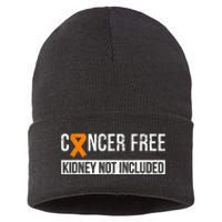 Cancer Free Not Included Kidney Cancer Awareness Sustainable Knit Beanie