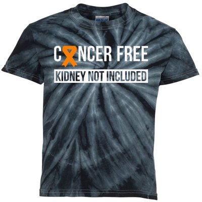 Cancer Free Not Included Kidney Cancer Awareness Kids Tie-Dye T-Shirt