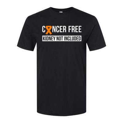 Cancer Free Not Included Kidney Cancer Awareness Softstyle CVC T-Shirt