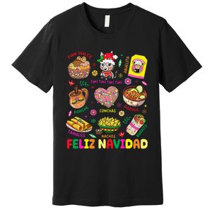 Christmas Feliz Navidad Tis The Season Mexican Food Funny Gift Premium T-Shirt