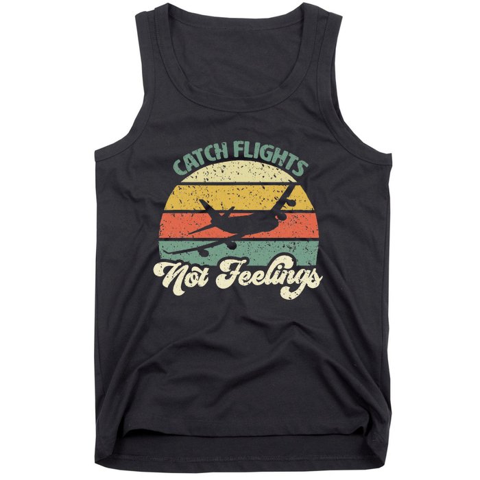 Catch Flights Not Feelings Retro Style Tank Top