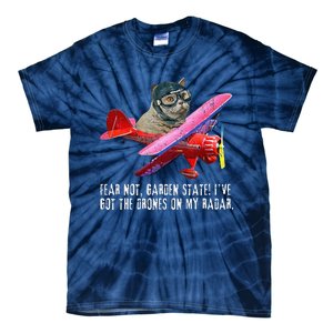 Cat Fear Not Garden State IVe Got The Drones On Radar Tie-Dye T-Shirt