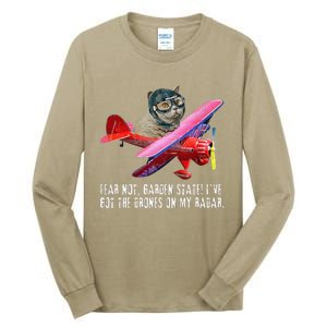 Cat Fear Not Garden State IVe Got The Drones On Radar Tall Long Sleeve T-Shirt