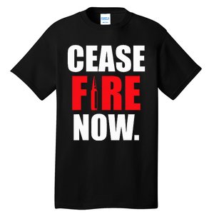 Cease fire Now Tall T-Shirt