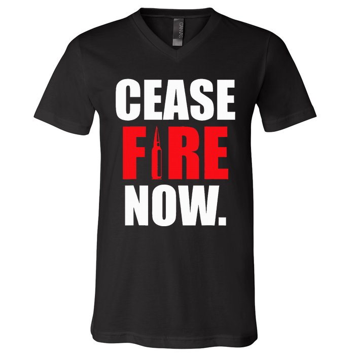 Cease fire Now V-Neck T-Shirt