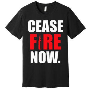 Cease fire Now Premium T-Shirt