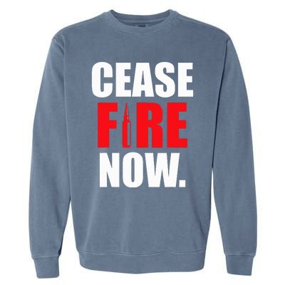 Cease fire Now Garment-Dyed Sweatshirt