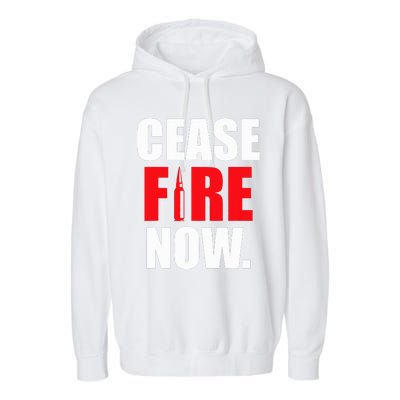 Cease fire Now Garment-Dyed Fleece Hoodie