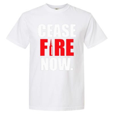 Cease fire Now Garment-Dyed Heavyweight T-Shirt