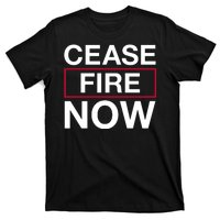 Cease Fire Now T-Shirt