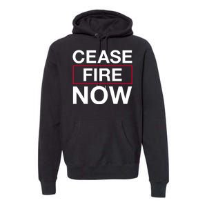 Cease Fire Now Premium Hoodie