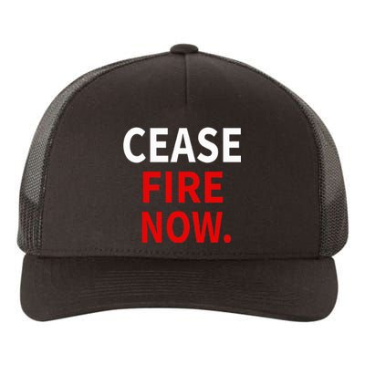 Cease fire Now. Yupoong Adult 5-Panel Trucker Hat