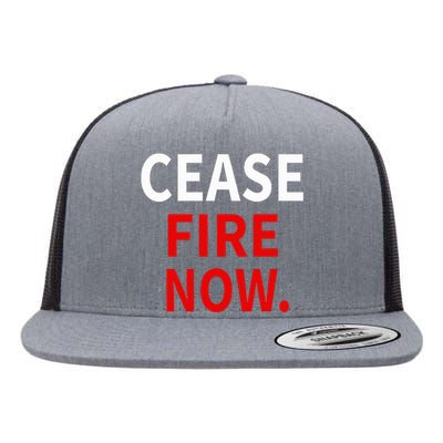 Cease fire Now. Flat Bill Trucker Hat