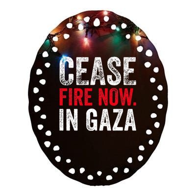 Cease Fire Now In Gaza Jews Say Cease Fire Not In Our Name  Ceramic Oval Ornament