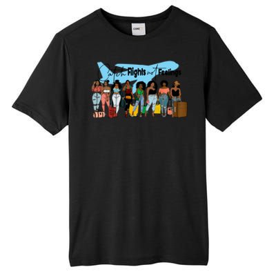 Catch Flights No Feeling Vacay Mode Family Matching Vacation Gift Tall Fusion ChromaSoft Performance T-Shirt