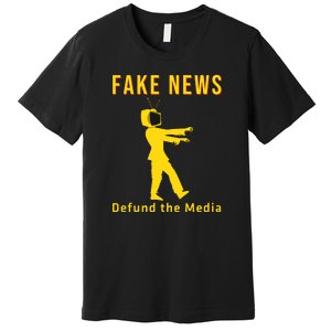 Conservative Fake News Defund The Media Premium T-Shirt