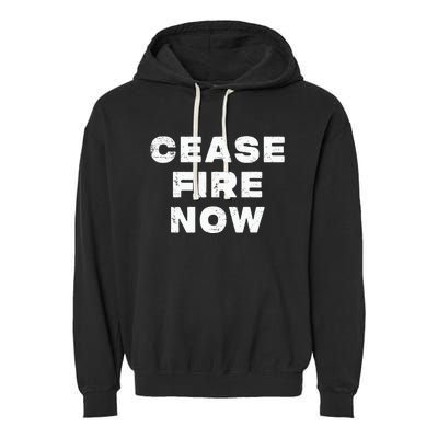 Cease fire Now Not In Our Name Garment-Dyed Fleece Hoodie