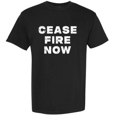 Cease fire Now Not In Our Name Garment-Dyed Heavyweight T-Shirt