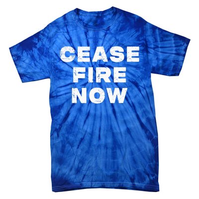 Cease fire Now Not In Our Name Tie-Dye T-Shirt