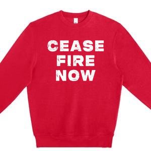 Cease fire Now Not In Our Name Premium Crewneck Sweatshirt