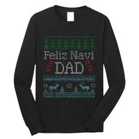 Christmas Feliz Navi Dad Xmas Pun Long Sleeve Shirt