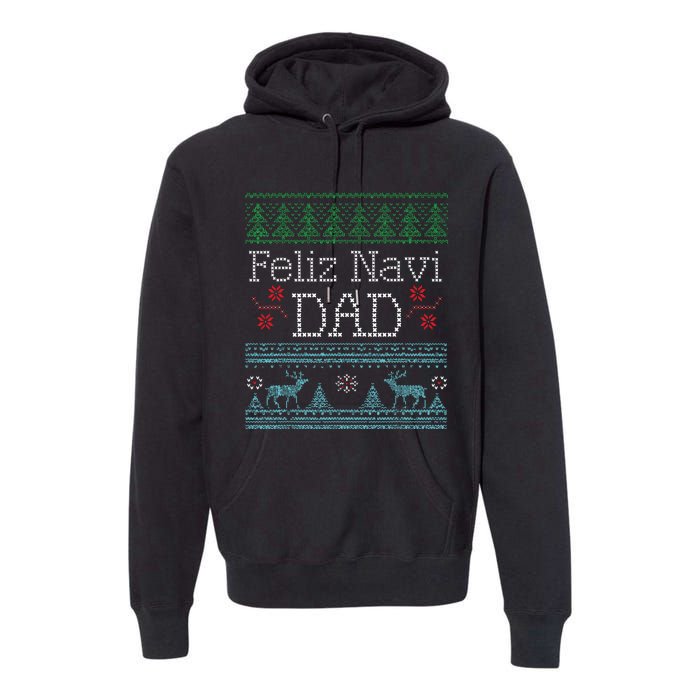 Christmas Feliz Navi Dad Xmas Pun Premium Hoodie