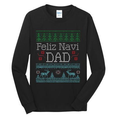 Christmas Feliz Navi Dad Xmas Pun Tall Long Sleeve T-Shirt