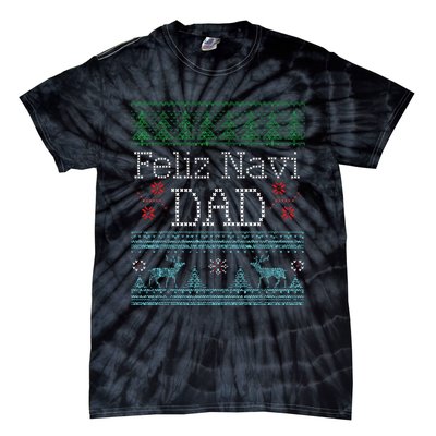 Christmas Feliz Navi Dad Xmas Pun Tie-Dye T-Shirt