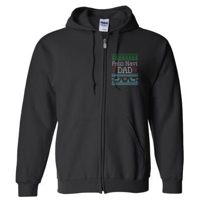 Christmas Feliz Navi Dad Xmas Pun Full Zip Hoodie