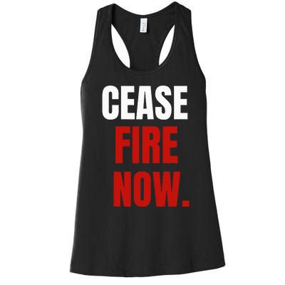 C.ease fire Now. Women's Racerback Tank