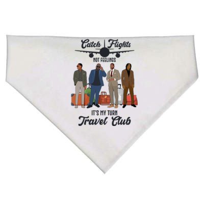 Catch Flights Not Feelings It's My Turn Travel Club USA-Made Doggie Bandana