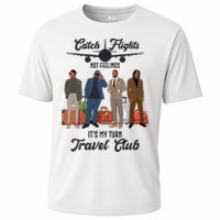 Catch Flights Not Feelings It's My Turn Travel Club Cooling Performance Crew T-Shirt