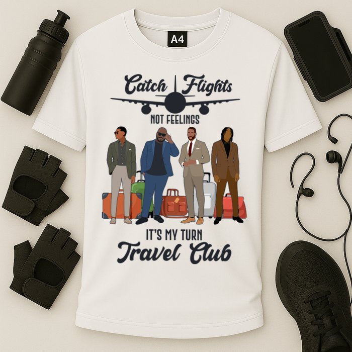Catch Flights Not Feelings It's My Turn Travel Club Cooling Performance Crew T-Shirt