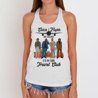 Catch Flights Not Feelings It's My Turn Travel Club Women's Knotted Racerback Tank