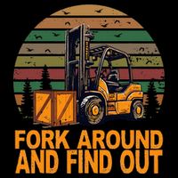 Certified Forklift Operator Fork Around And Find Out Flat Bill Trucker Hat