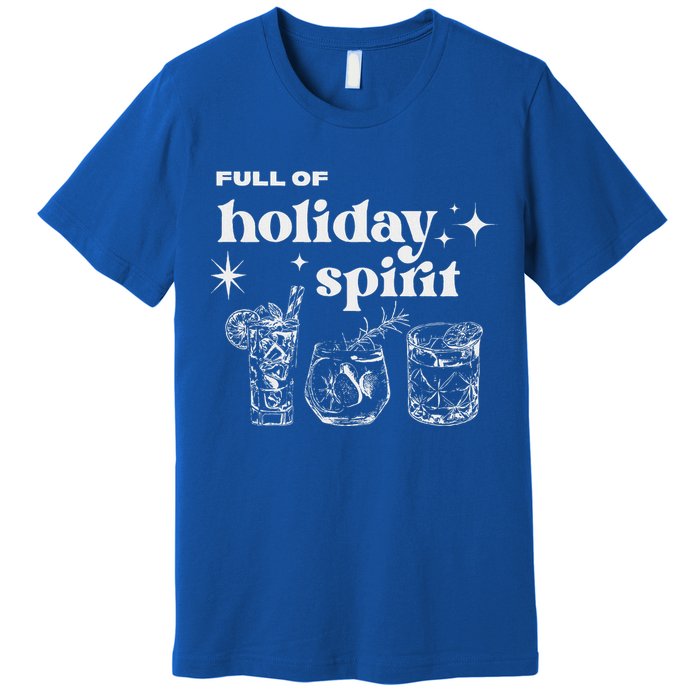 Christmas Full Of Holiday Spirit Cocktail Club Premium T-Shirt