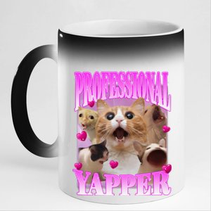 Cat Funny Oddly Specific Dank Meme Professional Yapper 11oz Black Color Changing Mug