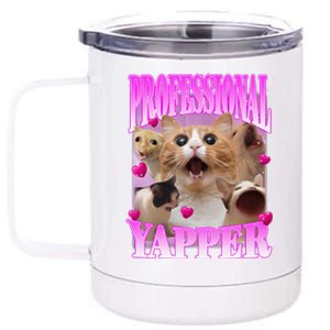 Cat Funny Oddly Specific Dank Meme Professional Yapper 12 oz Stainless Steel Tumbler Cup