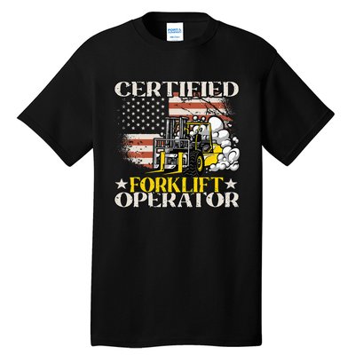 Certified Forklift Operator Forklift Driver Tall T-Shirt