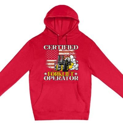 Certified Forklift Operator Forklift Driver Premium Pullover Hoodie