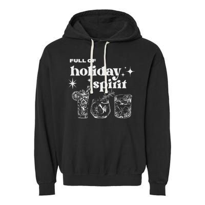 Christmas Full Of Holiday Spirit Cocktail Club Garment-Dyed Fleece Hoodie