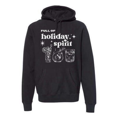 Christmas Full Of Holiday Spirit Cocktail Club Premium Hoodie