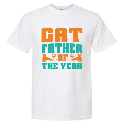 Cat Father Of The Year Cat Dad Gift Garment-Dyed Heavyweight T-Shirt