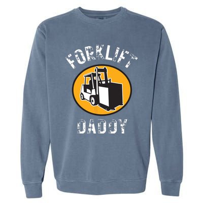 Certified Forklift Operator Forklift Driver Forklifting Men Garment-Dyed Sweatshirt